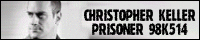 Prisoner 98K514: The Christopher Keller Fanlisting